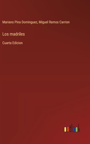 Stock image for Los madriles: Cuarta Edicion for sale by California Books