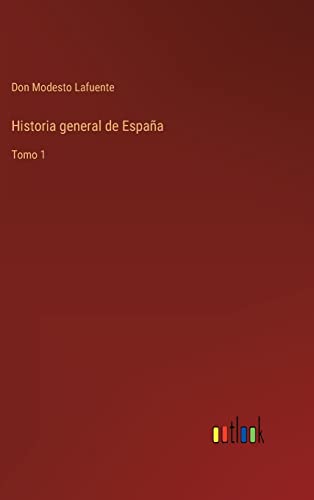 9783368100995: Historia general de Espaa: Tomo 1