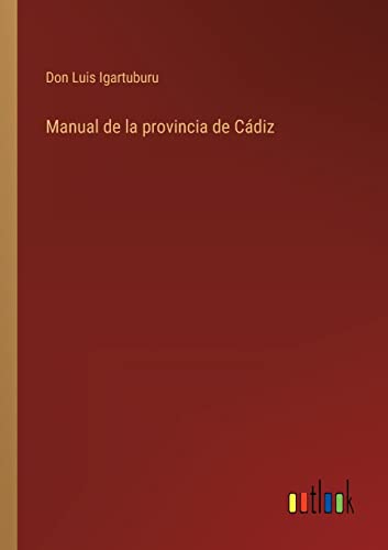 Beispielbild fr Manual de la provincia de Cdiz zum Verkauf von Buchpark