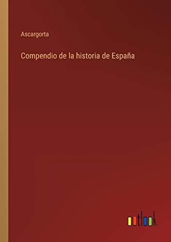 Imagen de archivo de Compendio de la historia de Espaa (Spanish Edition) a la venta por Lucky's Textbooks