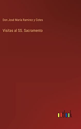 Beispielbild fr Visitas al SS. Sacramento zum Verkauf von Buchpark