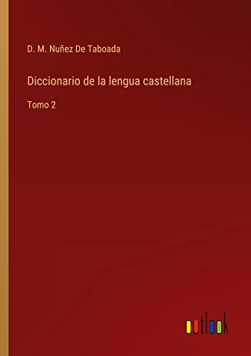 Beispielbild fr Diccionario de la lengua castellana : Tomo 2 zum Verkauf von Buchpark