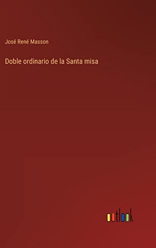 Stock image for Doble ordinario de la Santa misa for sale by PBShop.store US