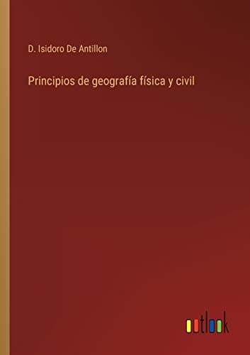 Stock image for Principios de geografa fsica y civil for sale by Ria Christie Collections