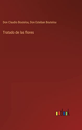 Stock image for Tratado de las flores (Spanish Edition) for sale by Lucky's Textbooks