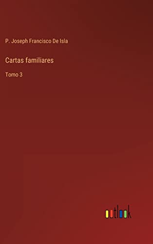 Imagen de archivo de Cartas familiares: Tomo 3 (Spanish Edition) a la venta por Lucky's Textbooks