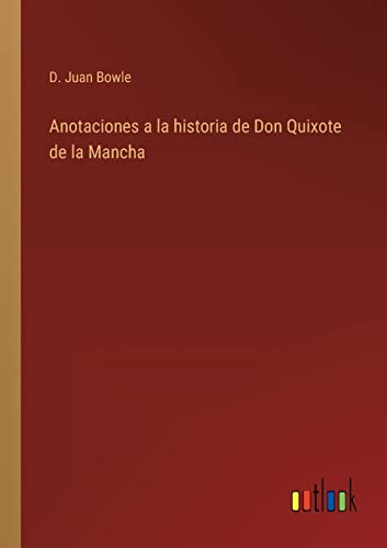 9783368116040: Anotaciones a la historia de Don Quixote de la Mancha