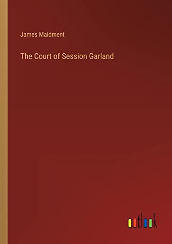 Beispielbild fr The Court of Session Garland zum Verkauf von Buchpark