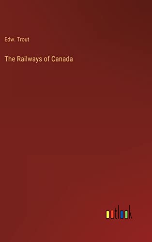Stock image for The Railways of Canada for sale by Lucky's Textbooks