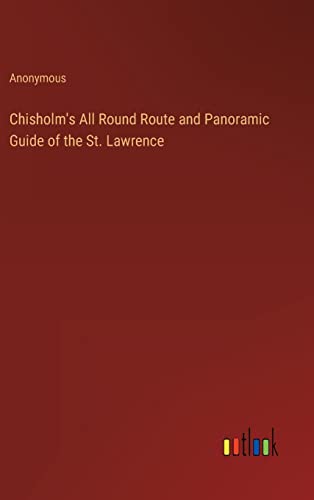 9783368133351: Chisholm's All Round Route and Panoramic Guide of the St. Lawrence