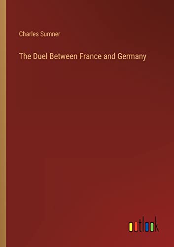 Beispielbild fr The Duel Between France and Germany zum Verkauf von Buchpark