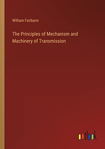 Beispielbild fr The Principles of Mechanism and Machinery of Transmission zum Verkauf von Buchpark