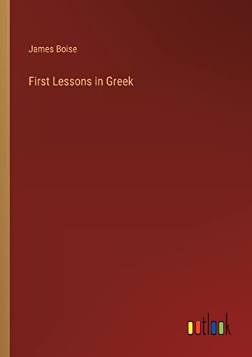 Beispielbild fr First Lessons in Greek zum Verkauf von PBShop.store US