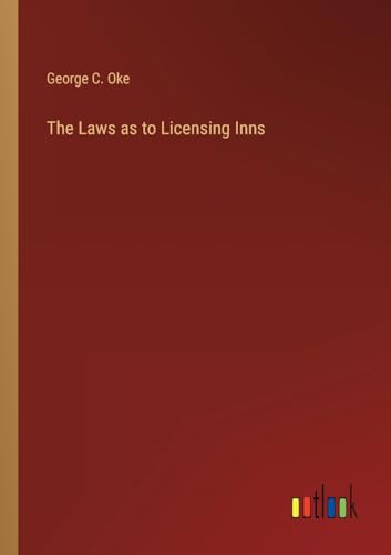 Stock image for Laws as to Licensing Inns for sale by PBShop.store US