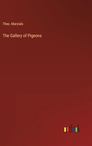 Beispielbild fr The The Gallery of Pigeons zum Verkauf von PBShop.store US