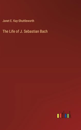 Imagen de archivo de The The Life of J. Sebastian Bach a la venta por PBShop.store US