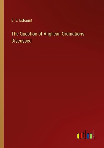 9783368186661: The Question of Anglican Ordinations Discussed