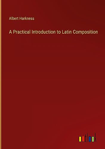 9783368187279: A Practical Introduction to Latin Composition