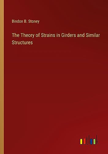 9783368188962: The Theory of Strains in Girders and Similar Structures