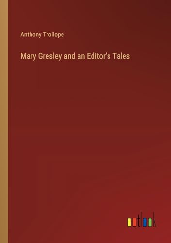 Stock image for Mary Gresley and an Editor's Tales for sale by PBShop.store US