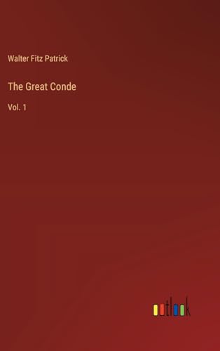 9783368197438: The Great Conde: Vol. 1