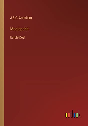 Stock image for Madjapahit: Eerste Deel (Dutch Edition) for sale by Lucky's Textbooks