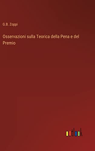 Stock image for Osservazioni sulla Teorica della Pena e del Premio (Italian Edition) for sale by Lucky's Textbooks