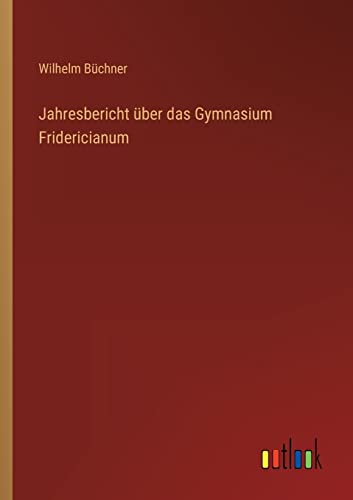9783368219185: Jahresbericht ber das Gymnasium Fridericianum