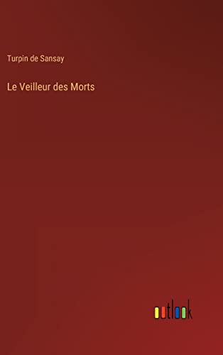 Imagen de archivo de Le Veilleur des Morts (French Edition) a la venta por Lucky's Textbooks