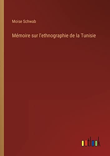 Stock image for M moire sur l'ethnographie de la Tunisie for sale by Ria Christie Collections