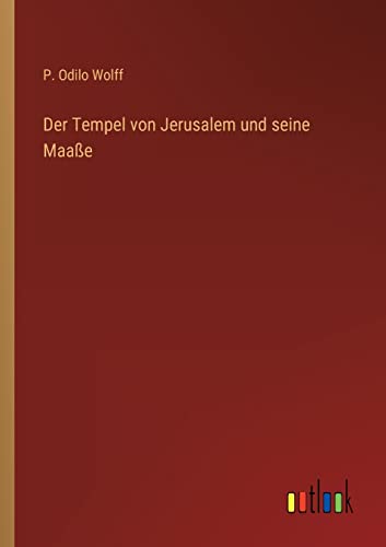 Imagen de archivo de Der Tempel von Jerusalem und seine Maae (German Edition) a la venta por Lucky's Textbooks