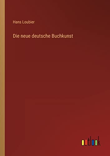 Stock image for Die neue deutsche Buchkunst (German Edition) for sale by Lucky's Textbooks