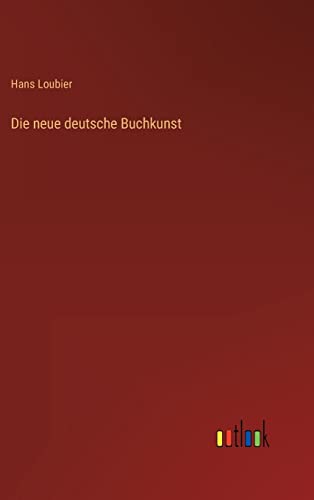 Beispielbild fr Die neue deutsche Buchkunst (German Edition) zum Verkauf von Lucky's Textbooks
