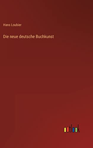 Stock image for Die neue deutsche Buchkunst (German Edition) for sale by Lucky's Textbooks