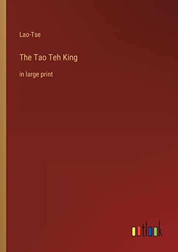 Beispielbild fr The Tao Teh King:in large print zum Verkauf von Blackwell's