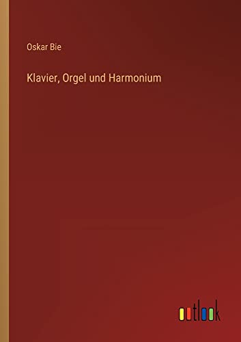 Stock image for Klavier; Orgel und Harmonium for sale by Ria Christie Collections