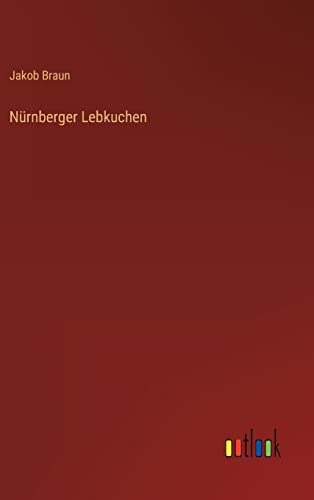 Imagen de archivo de Nrnberger Lebkuchen (German Edition) a la venta por Lucky's Textbooks