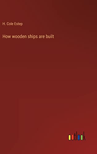 Stock image for How wooden ships are built for sale by Lucky's Textbooks