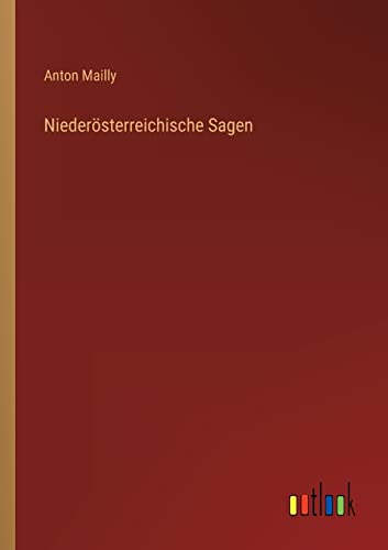 Stock image for Nieder sterreichische Sagen for sale by Ria Christie Collections