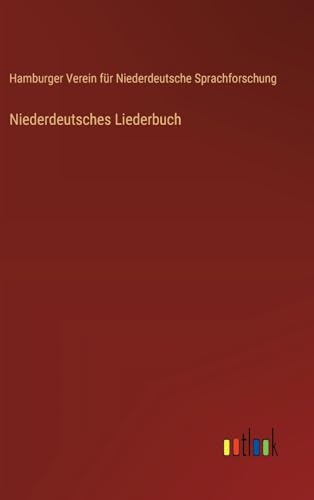 Stock image for Niederdeutsches Liederbuch (German Edition) for sale by California Books