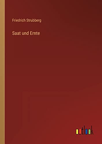 Stock image for Saat und Ernte (German Edition) for sale by Lucky's Textbooks