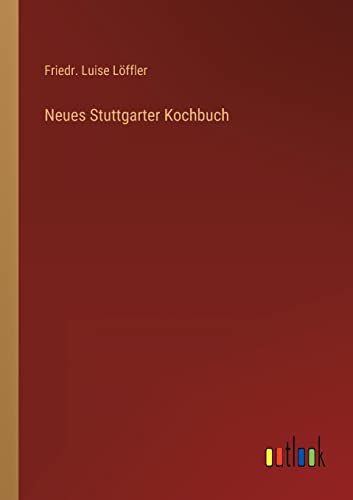 Stock image for Neues Stuttgarter Kochbuch (German Edition) for sale by Lucky's Textbooks