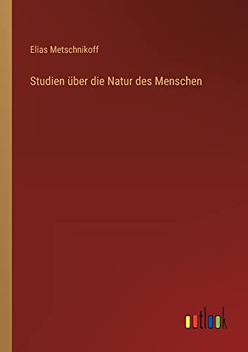 Stock image for Studien ber die Natur des Menschen (German Edition) for sale by Lucky's Textbooks
