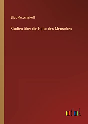 Stock image for Studien ber die Natur des Menschen (German Edition) for sale by Lucky's Textbooks