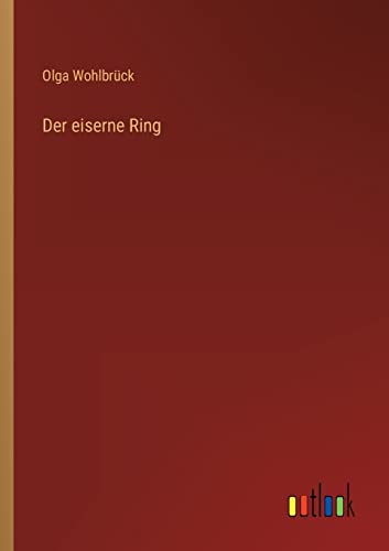 Stock image for Der eiserne Ring (German Edition) for sale by Lucky's Textbooks