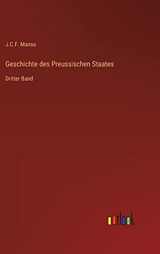 Stock image for Geschichte des Preussischen Staates:Dritter Band for sale by Ria Christie Collections