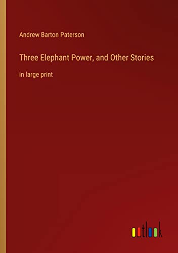 Beispielbild fr Three Elephant Power, and Other Stories : in large print zum Verkauf von Buchpark