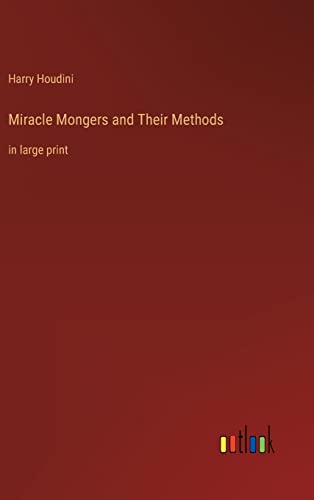 Beispielbild fr Miracle Mongers and Their Methods:in large print zum Verkauf von Ria Christie Collections