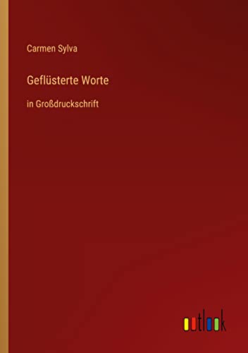 Stock image for Geflsterte Worte: in Grodruckschrift (German Edition) for sale by Big River Books