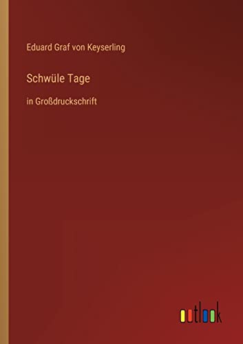 Stock image for Schwle Tage: in Grodruckschrift (German Edition) for sale by Lucky's Textbooks